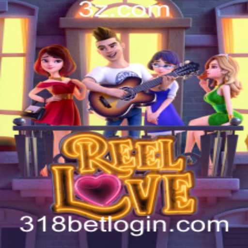 ReelLove – Explorando o Excitante Mundo do Jogo com 318bet979